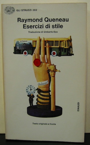 Raymond Queneau Esercizi di stile. Introduzione e traduzione di Umberto Eco 1983 Torino Einaudi
